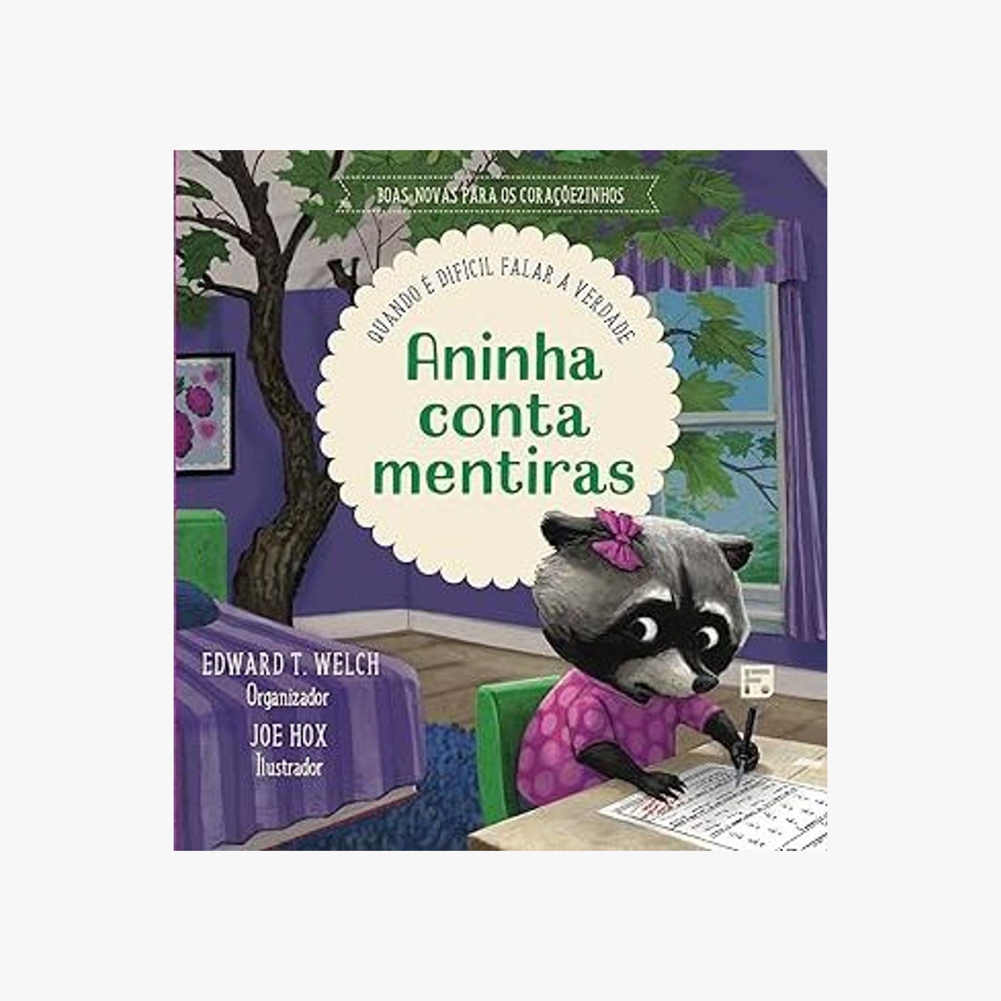 Livro Aninha conta mentiras: Quando é difícil falar a verdade