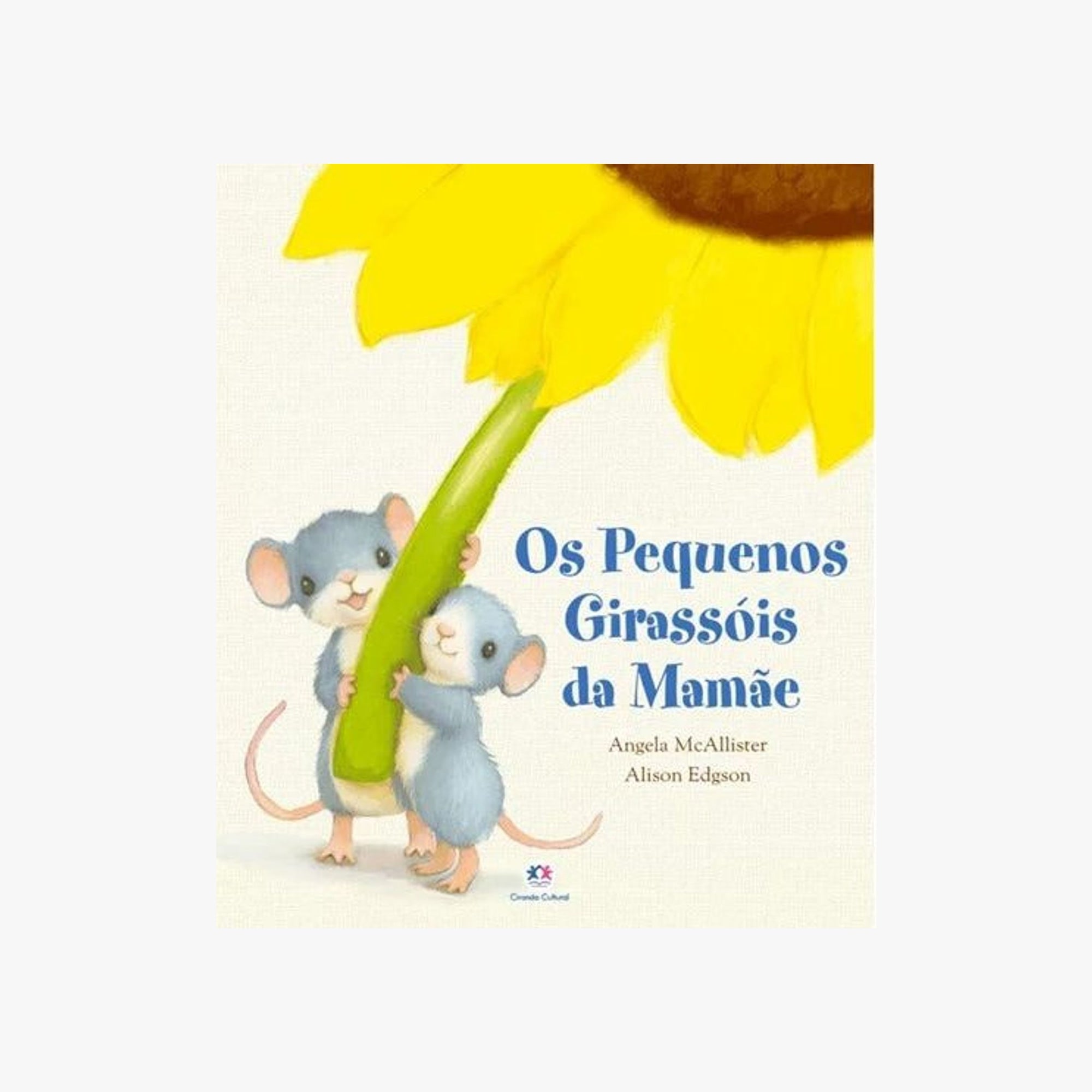 Livro Os Pequenos Girassóis da Mamãe