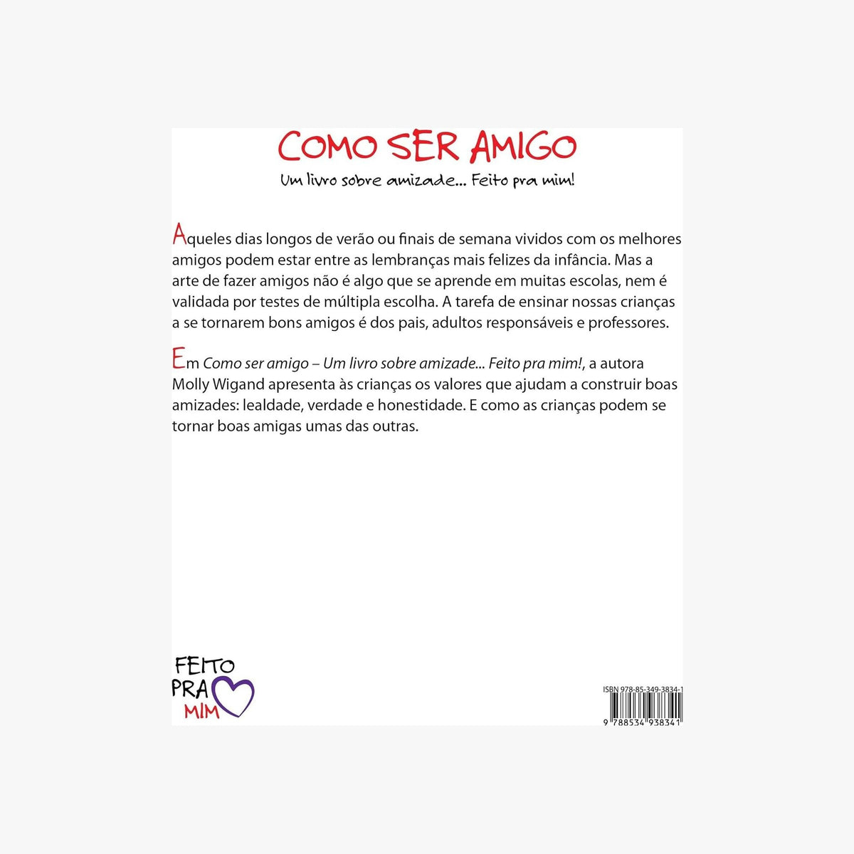 Páginas internas do livro Como ser amigo mostrando ilustrações e texto sobre valores de amizade para crianças