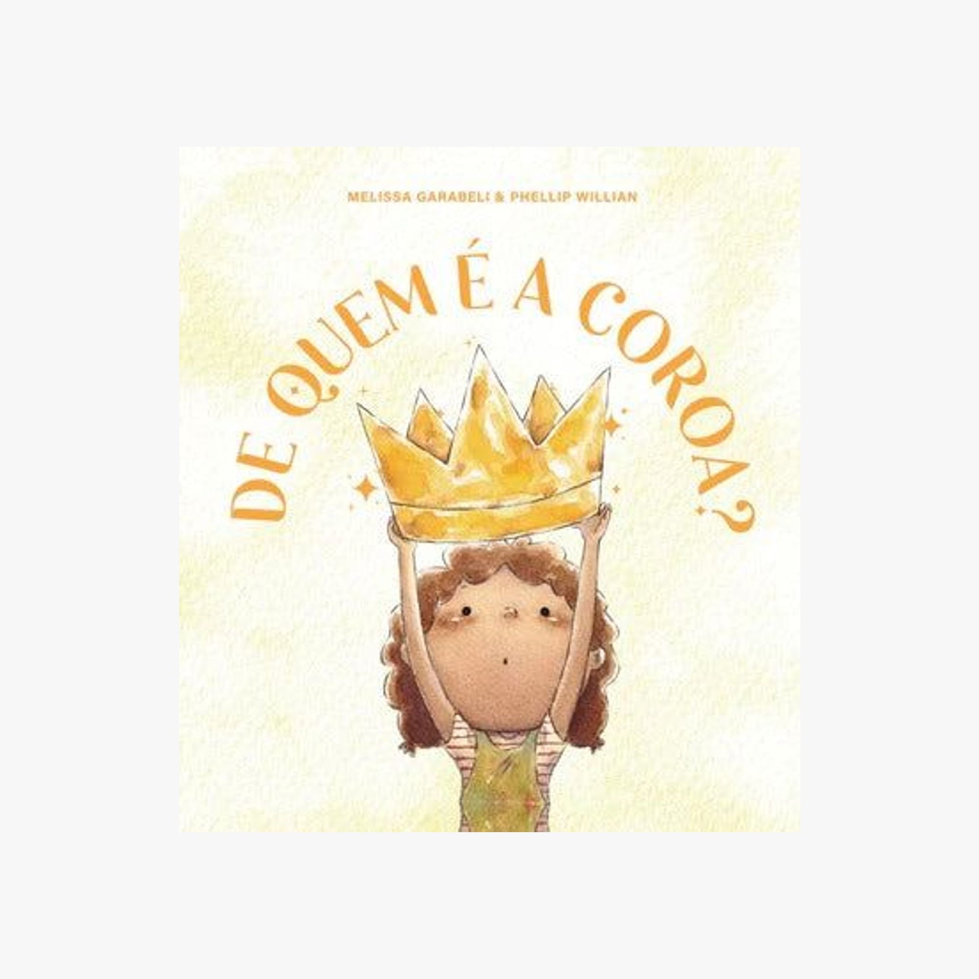 Livro Infantil De Quem é a Coroa?