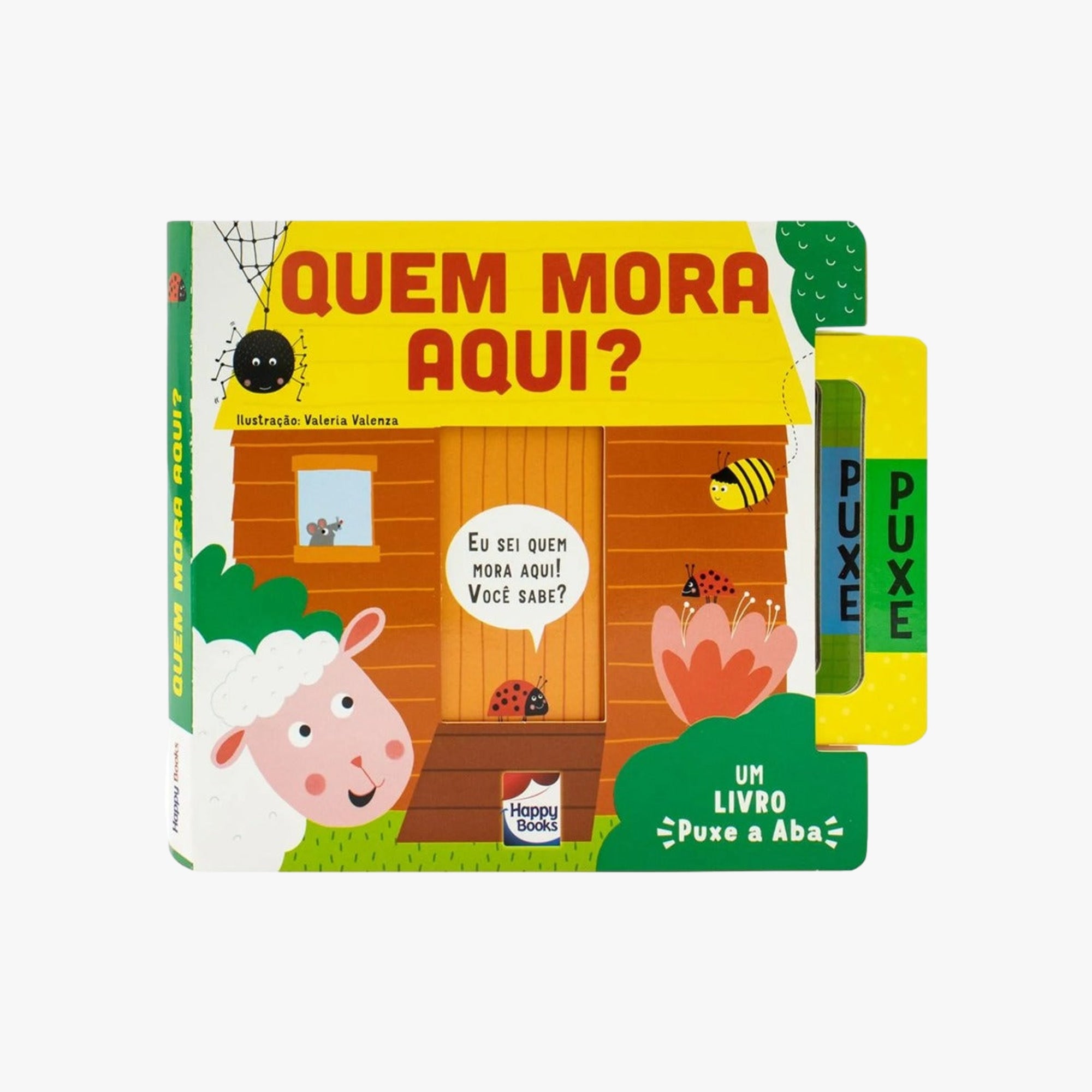 Livro Puxe a Aba Quem Mora Aqui?