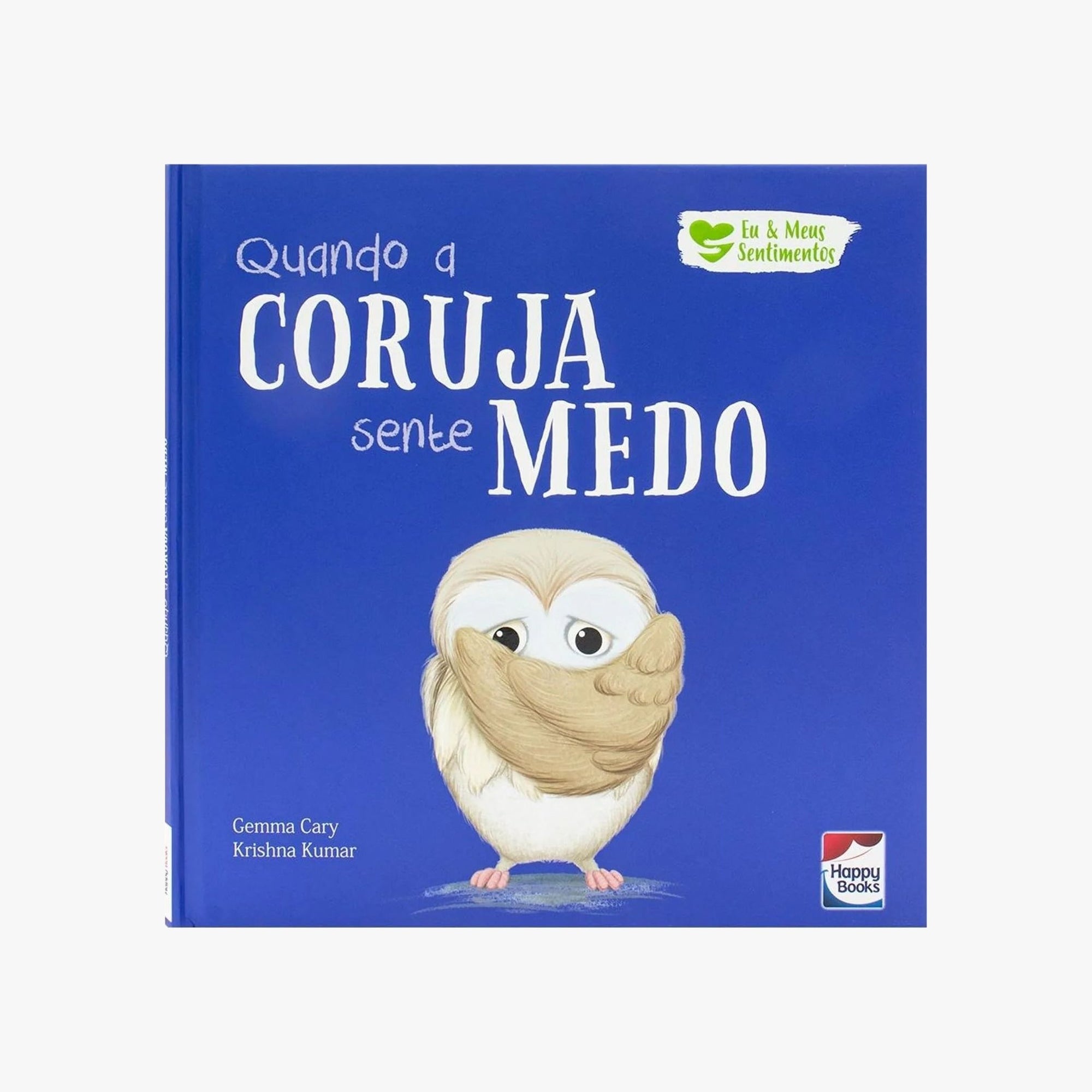 Livro Infantil Quando a Coruja Sente Medo