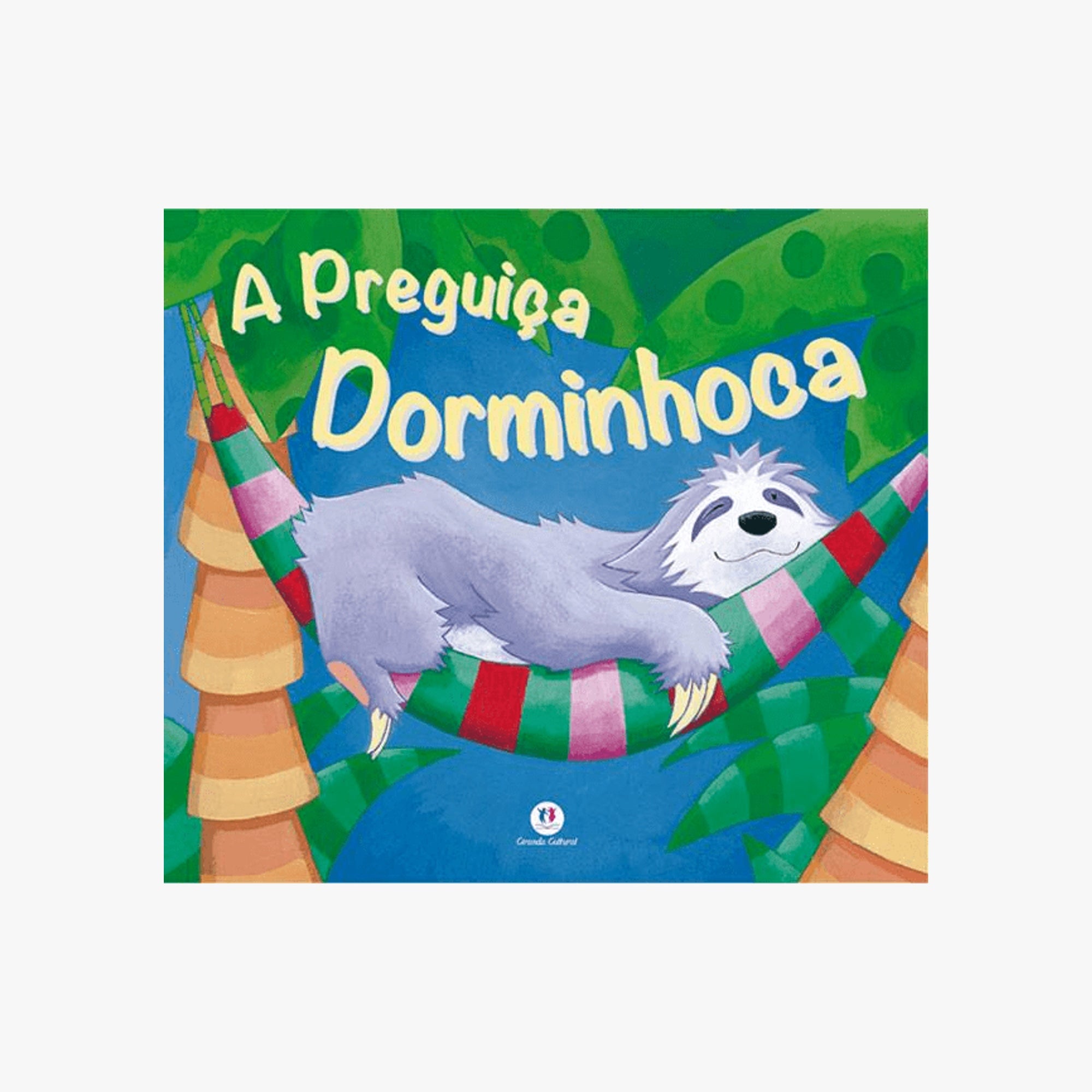Livro Infantil A Preguiça Dorminhoca