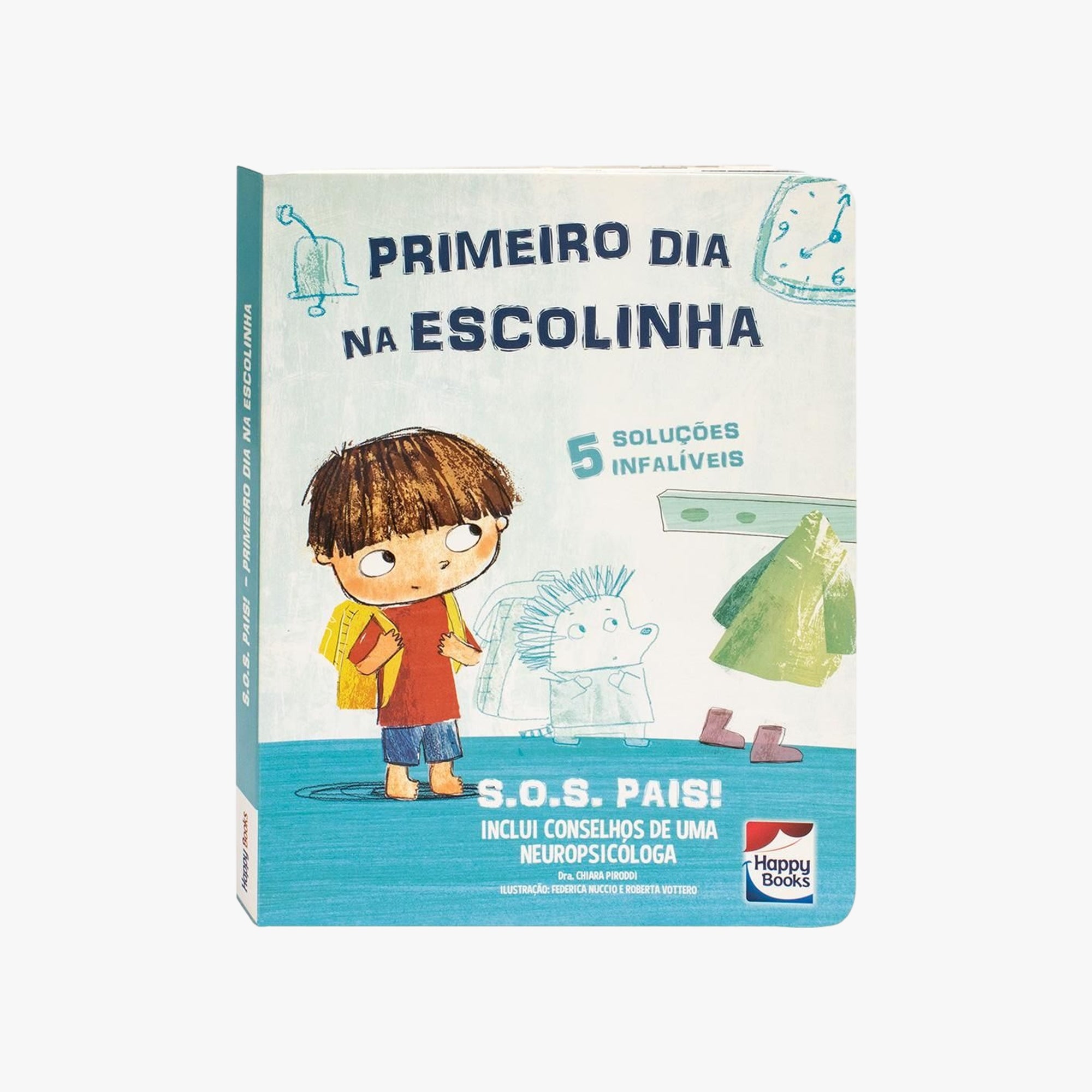 Livro S.O.S. Pais: Primeiro dia na Escolinha