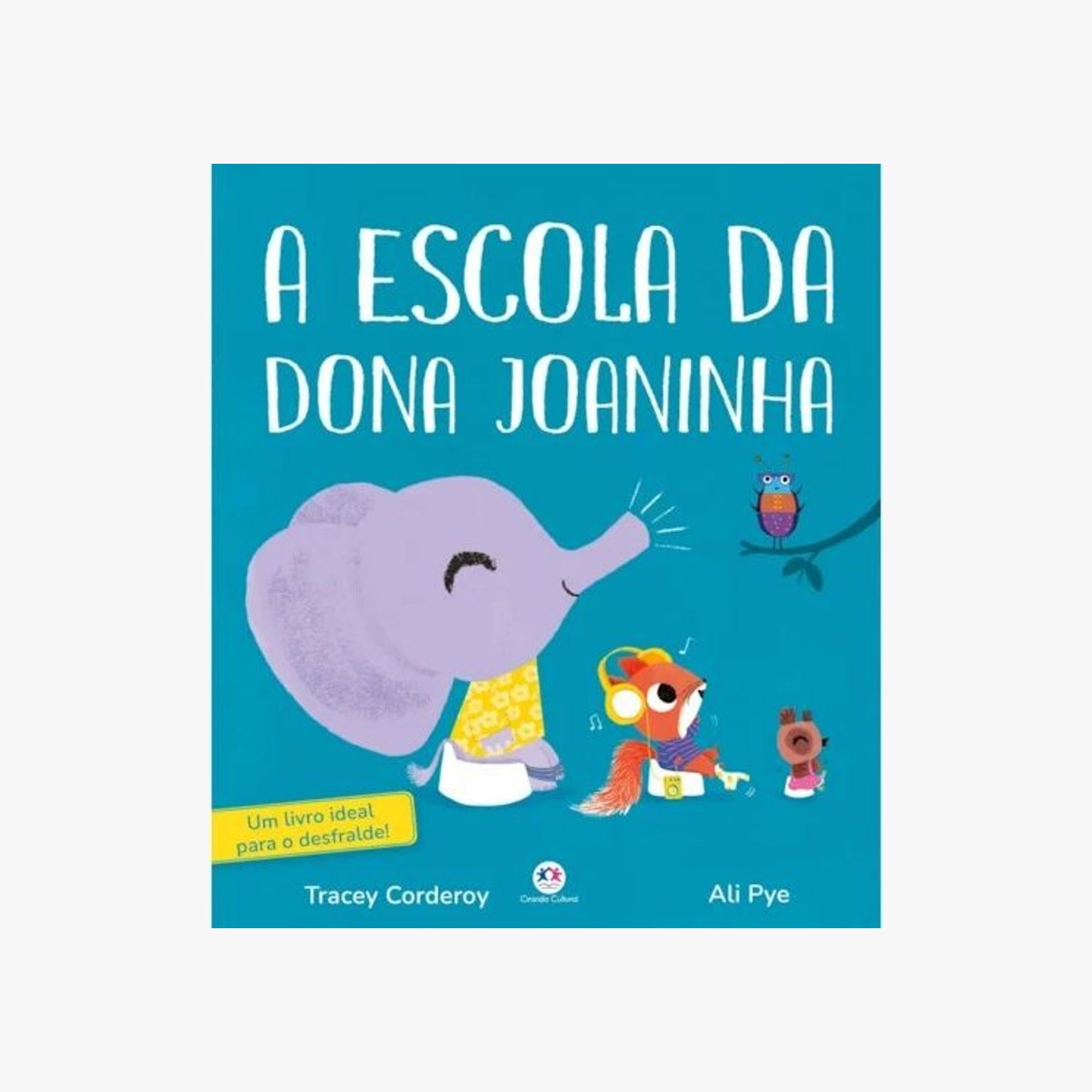 Livro A escola da Dona Joaninha capa dura