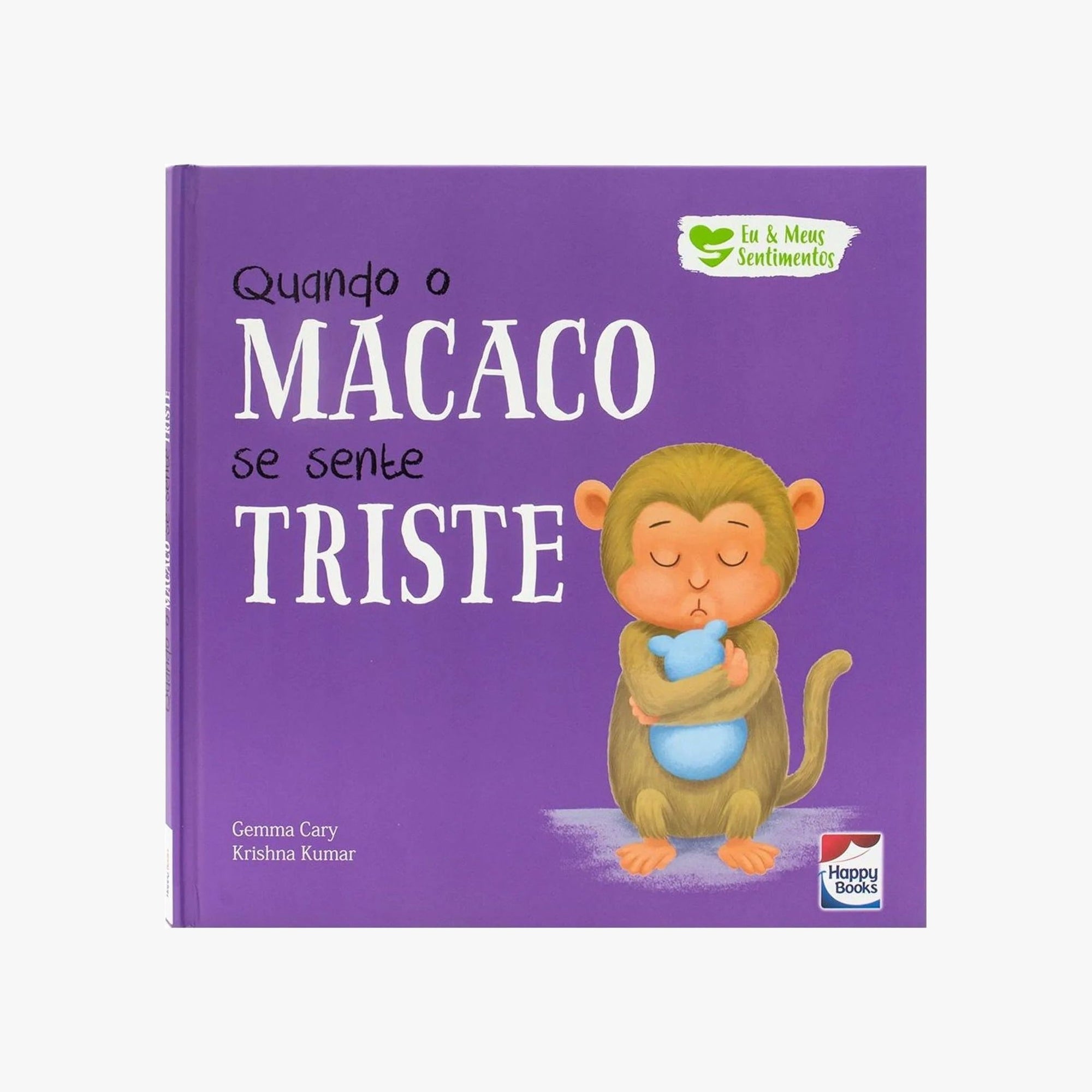 Livro Infantil Quando o Macaco se Sente Triste