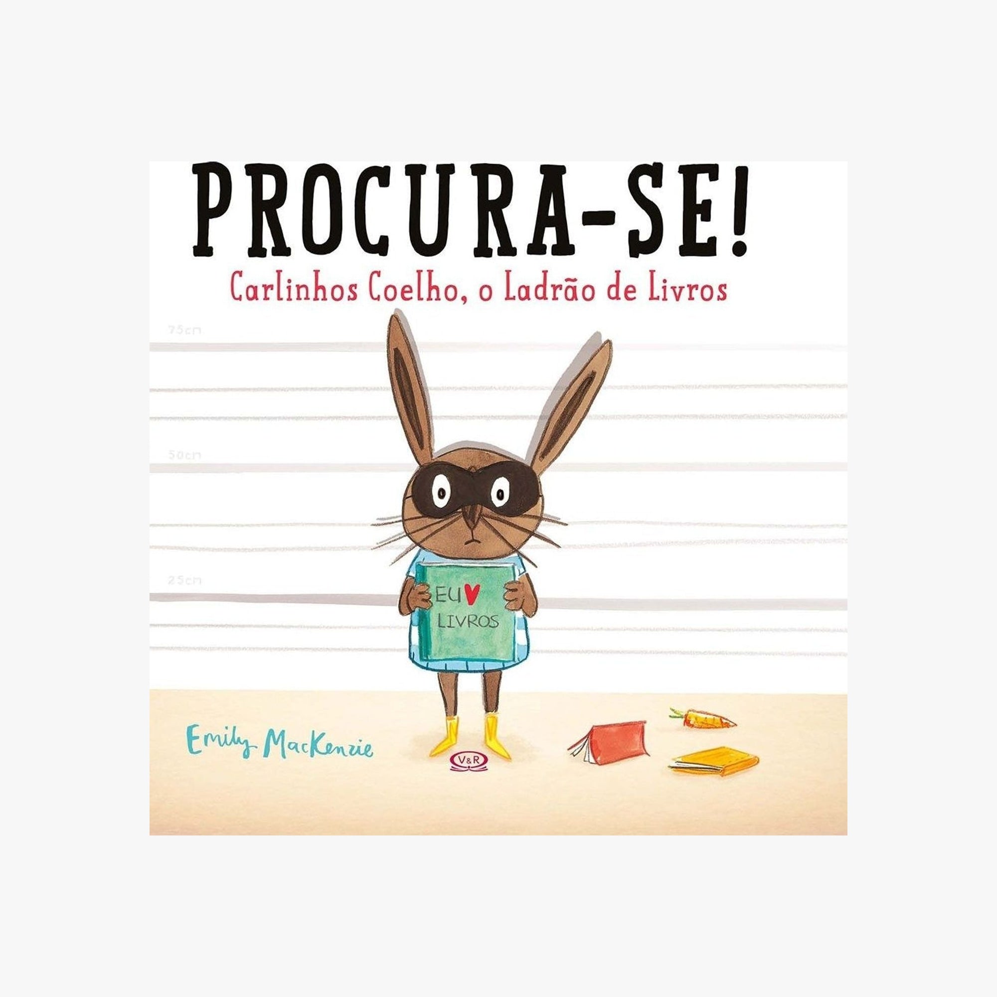 Livro Procura-se! Carlinhos Coelho - o Ladrão de Livros