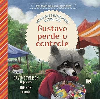Livro Gustavo perde o controle: quando voce desejar demais alguma coisa