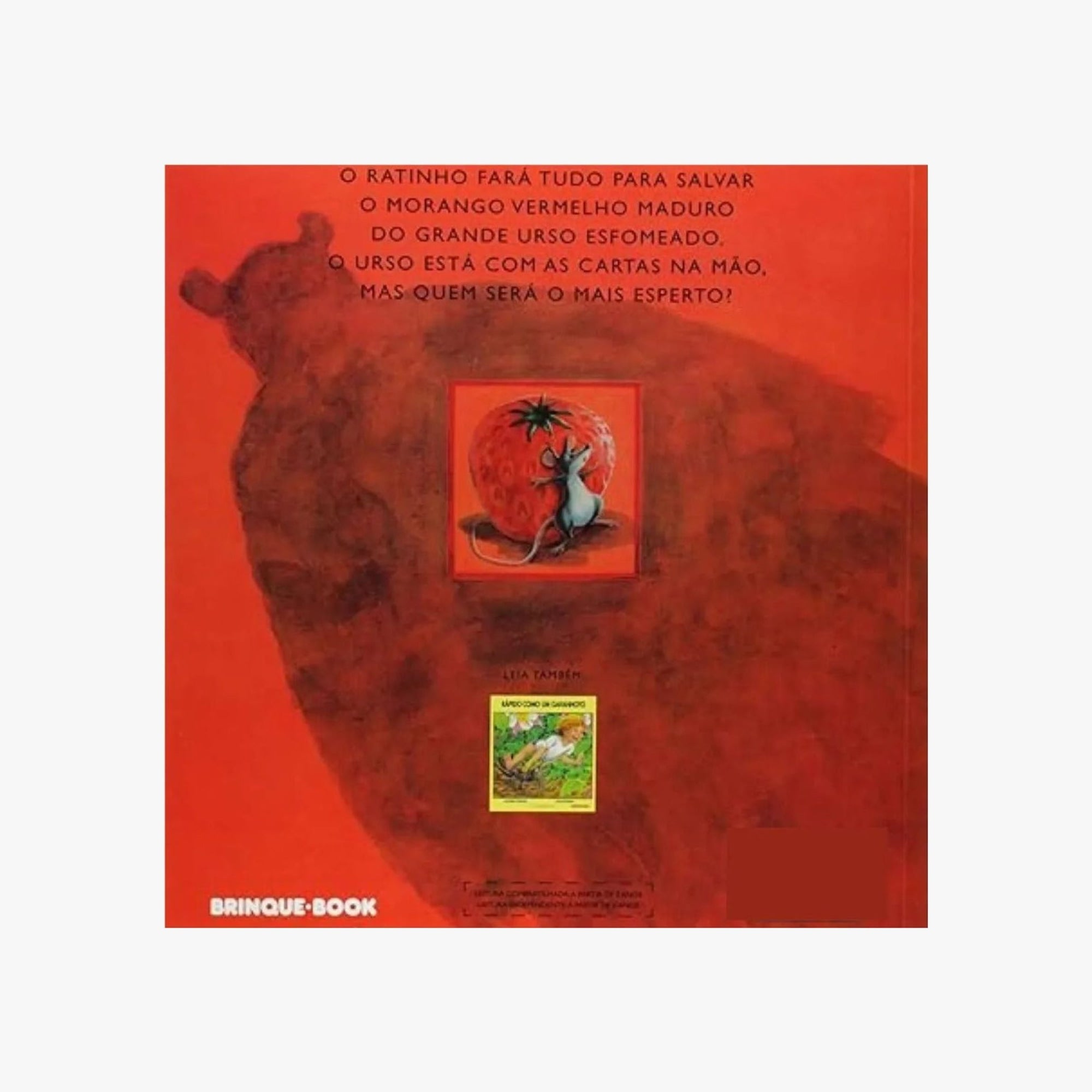 Livro Infantil O Ratinho, o Morango Vermelho Maduro e o Grande Urso Esfomeado