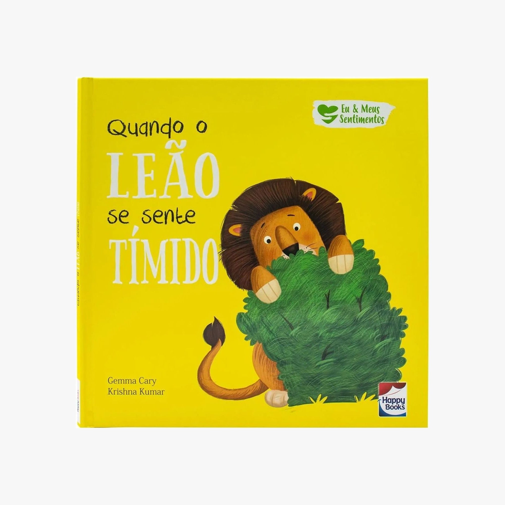 Livro Infantil Quando o Leão se sente Tímido