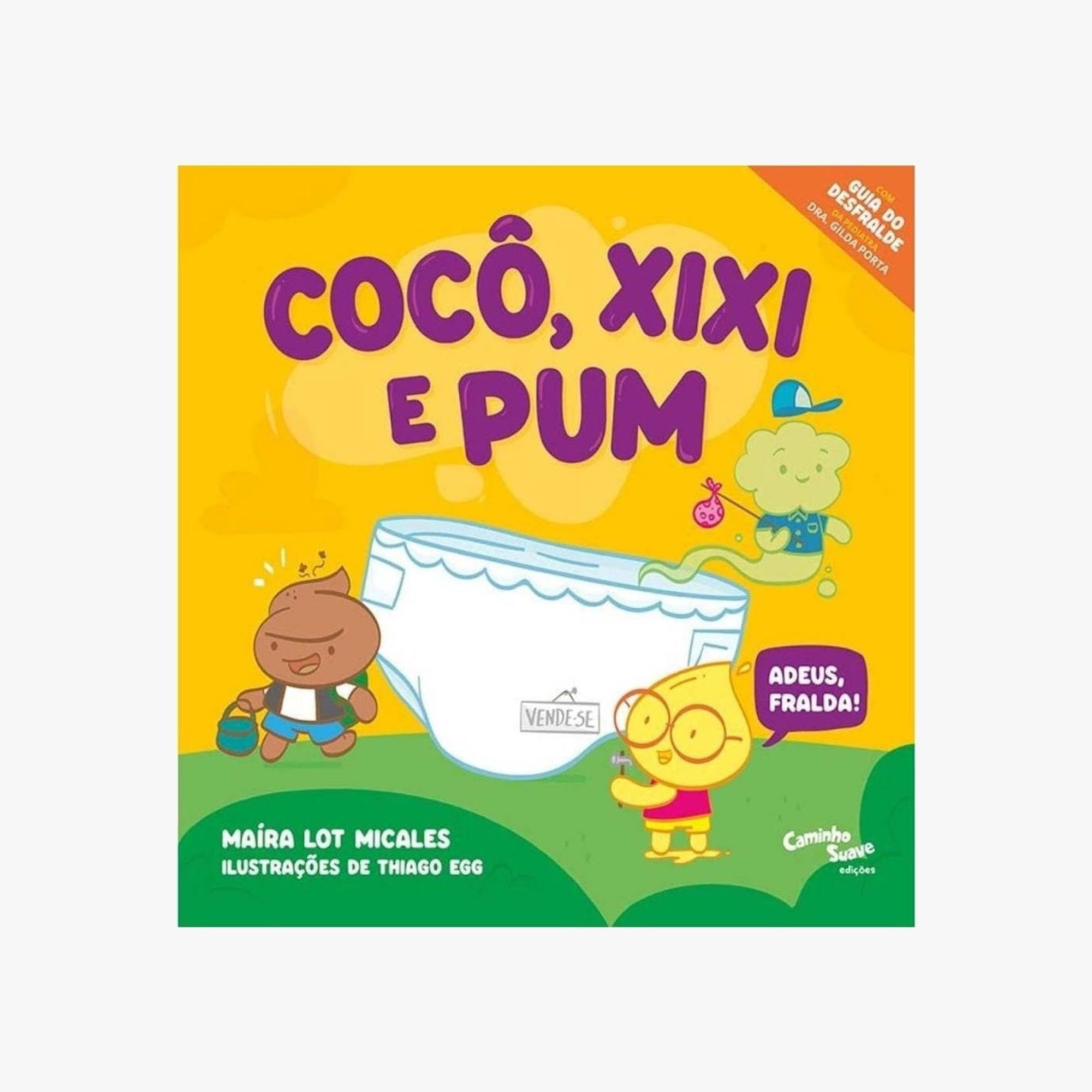 Capa do livro Cocô, Xixi e Pum: Adeus, Fralda! com ilustração colorida dos personagens