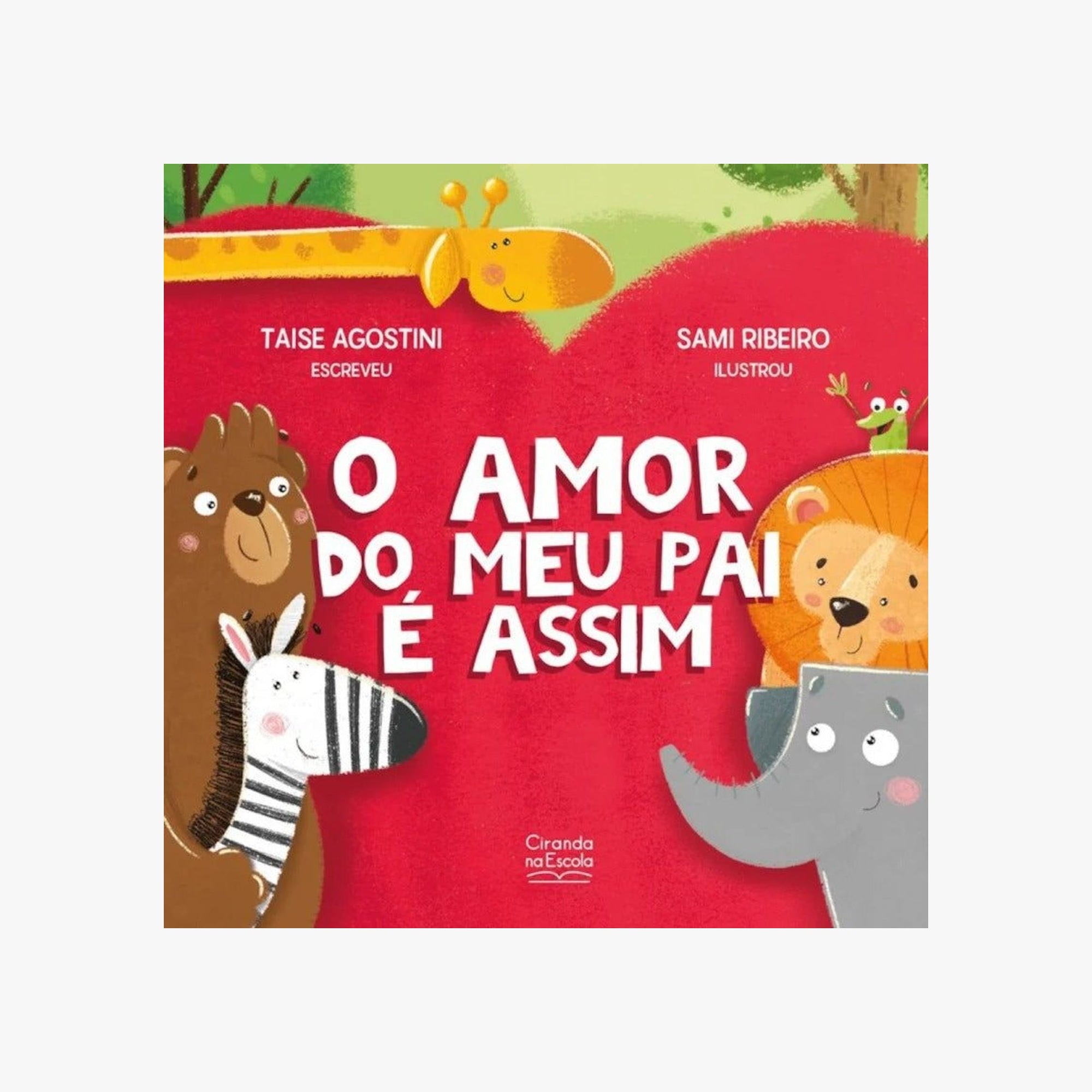 Livro Infantil O Amor do Meu Pai é Assim