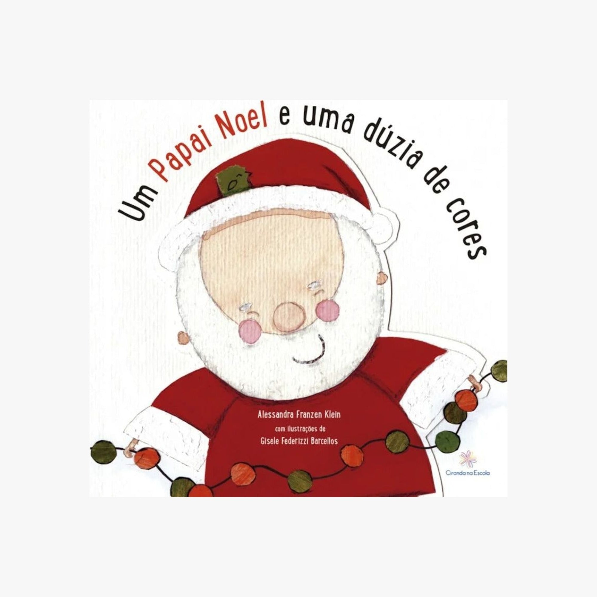 Livro Um Papai Noel e Uma Dúzia de Cores