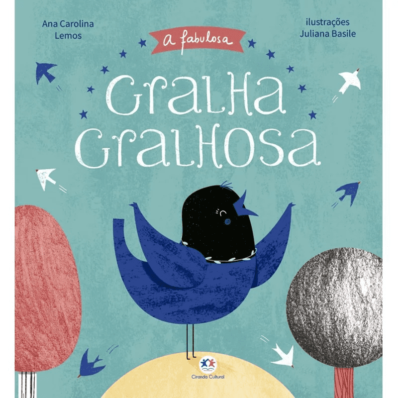 Livro Infantil A Fabulosa Gralha Gralhosa