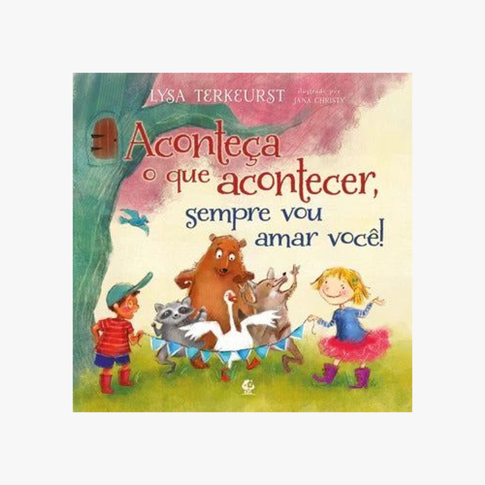 Livro Aconteça o que acontecer, sempre vou amar você