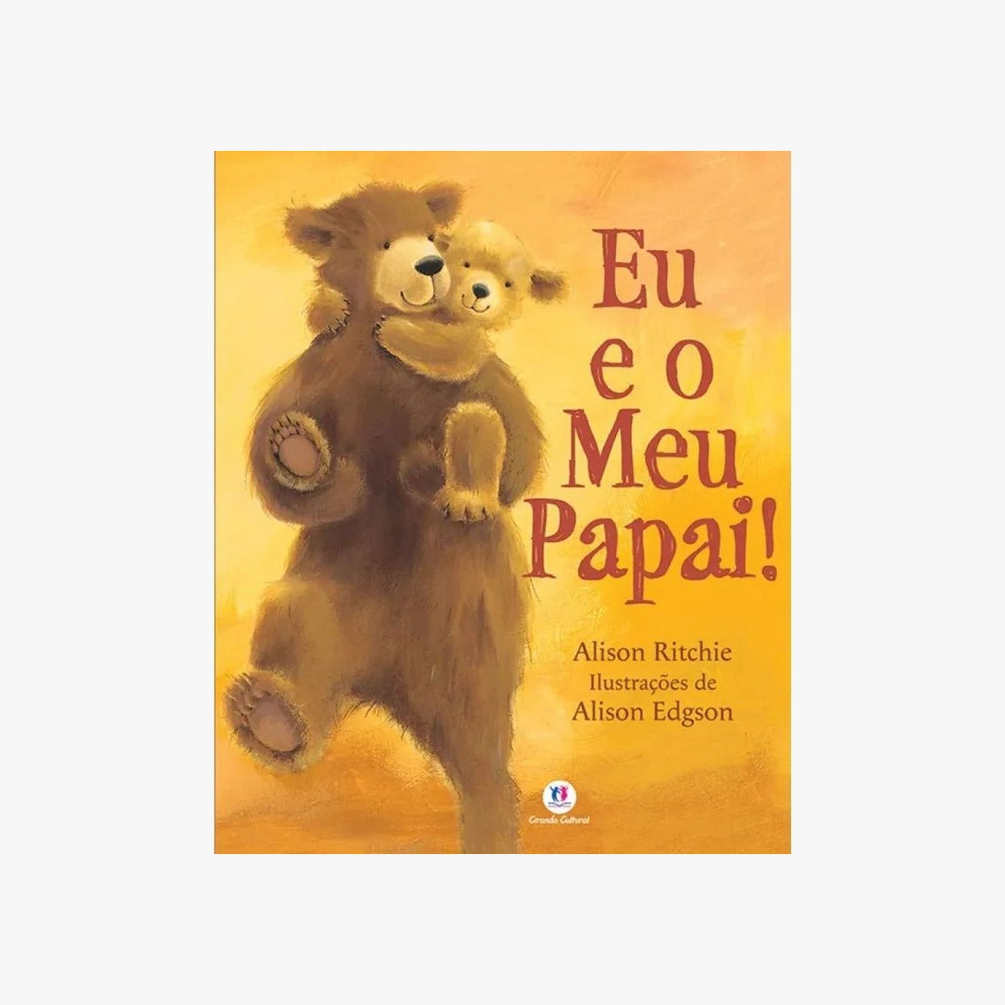 Livro Infantil Eu e o Meu Papai