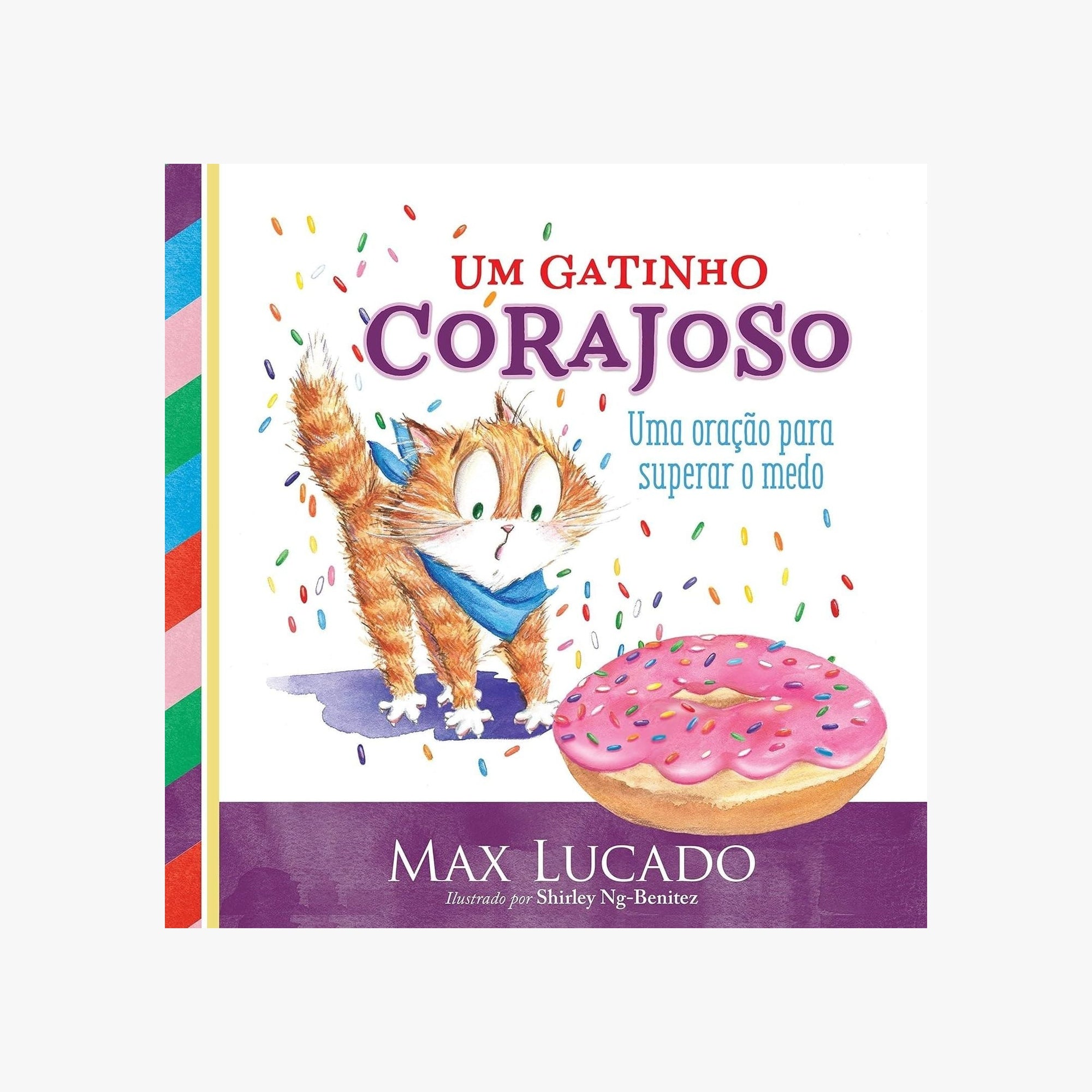 Livro Um Gatinho Corajoso Uma Oração Para Superar o Medo