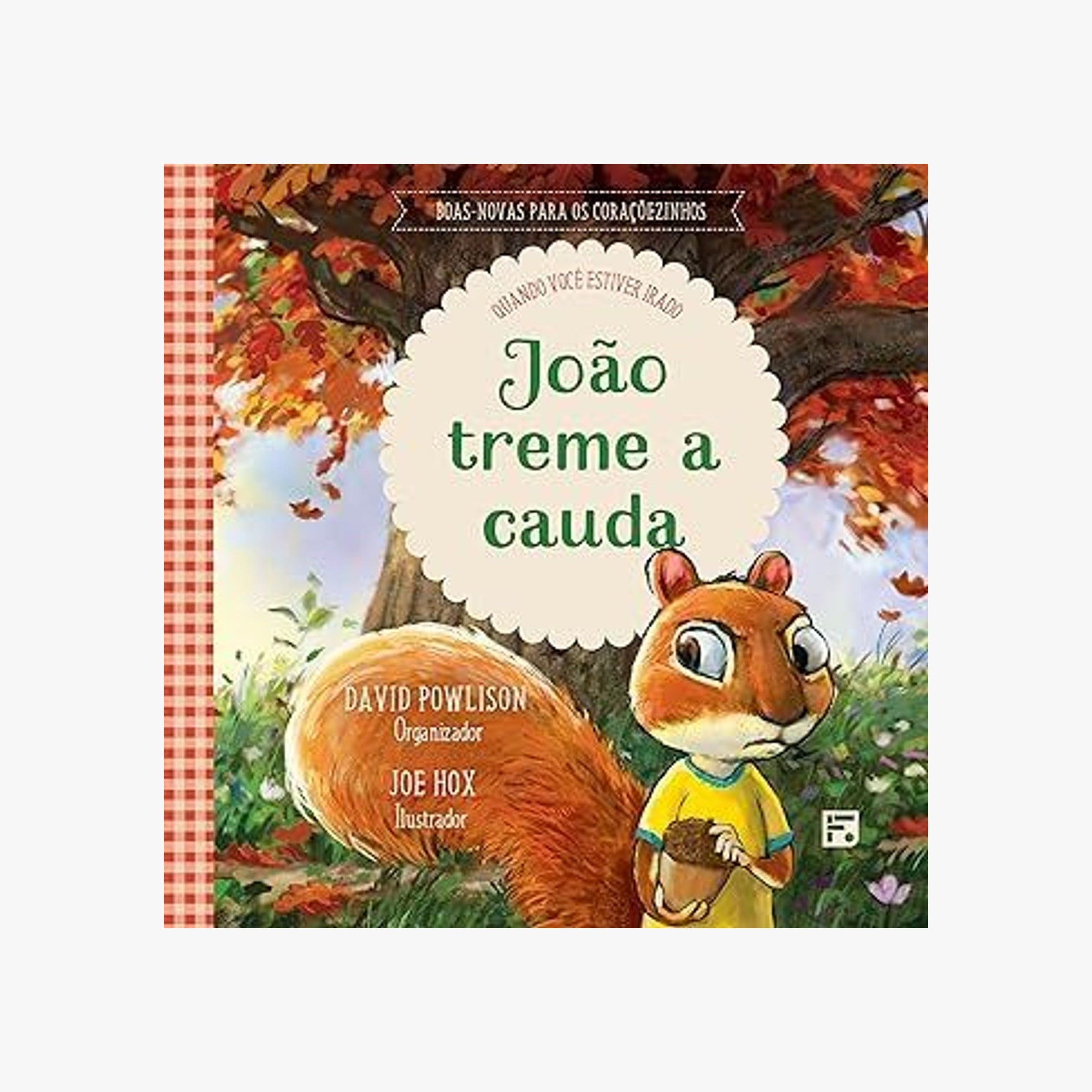 Livro João treme a cauda: Quando você estiver irado