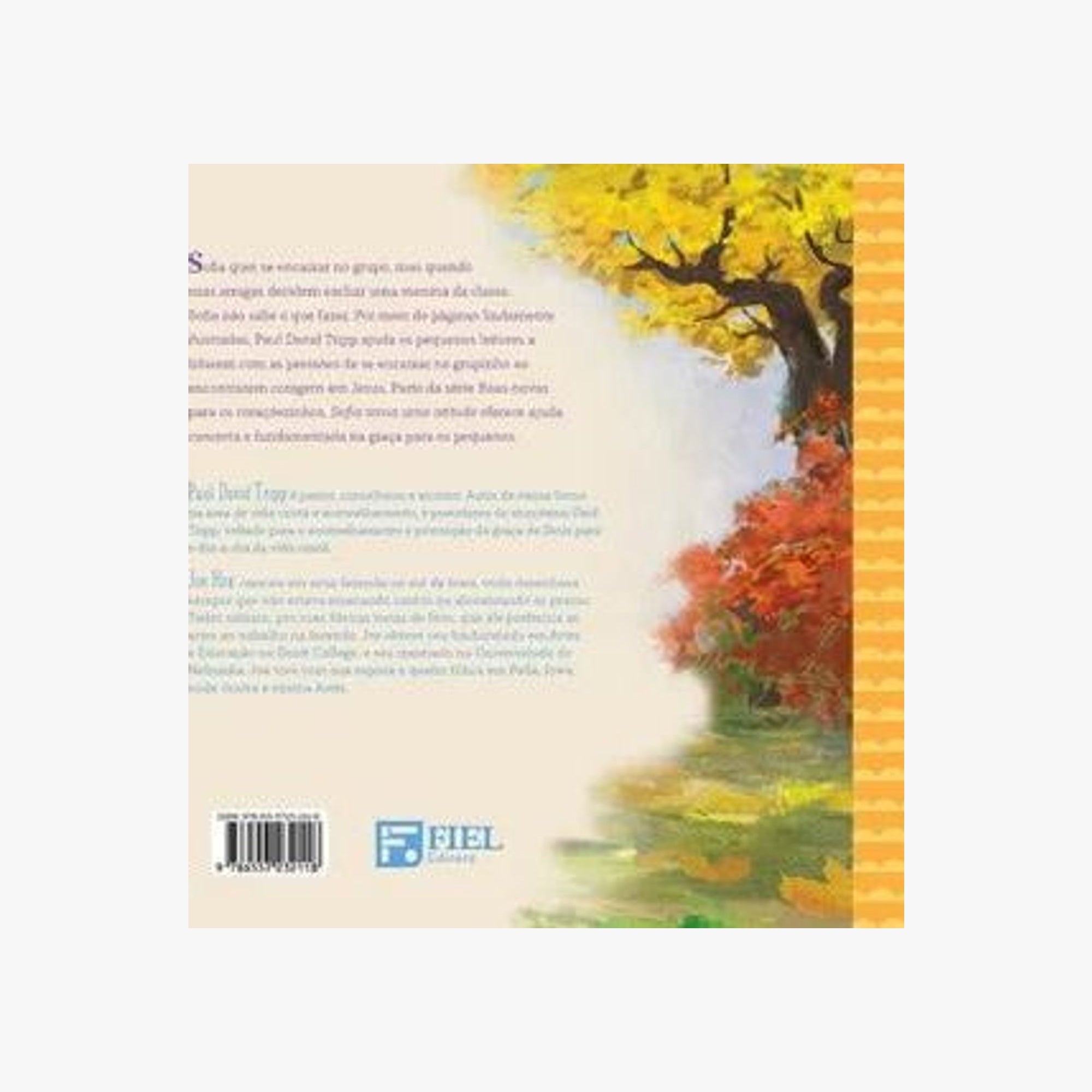 Livro Sofia toma uma atitude: Quando você tiver medo de ser excluido