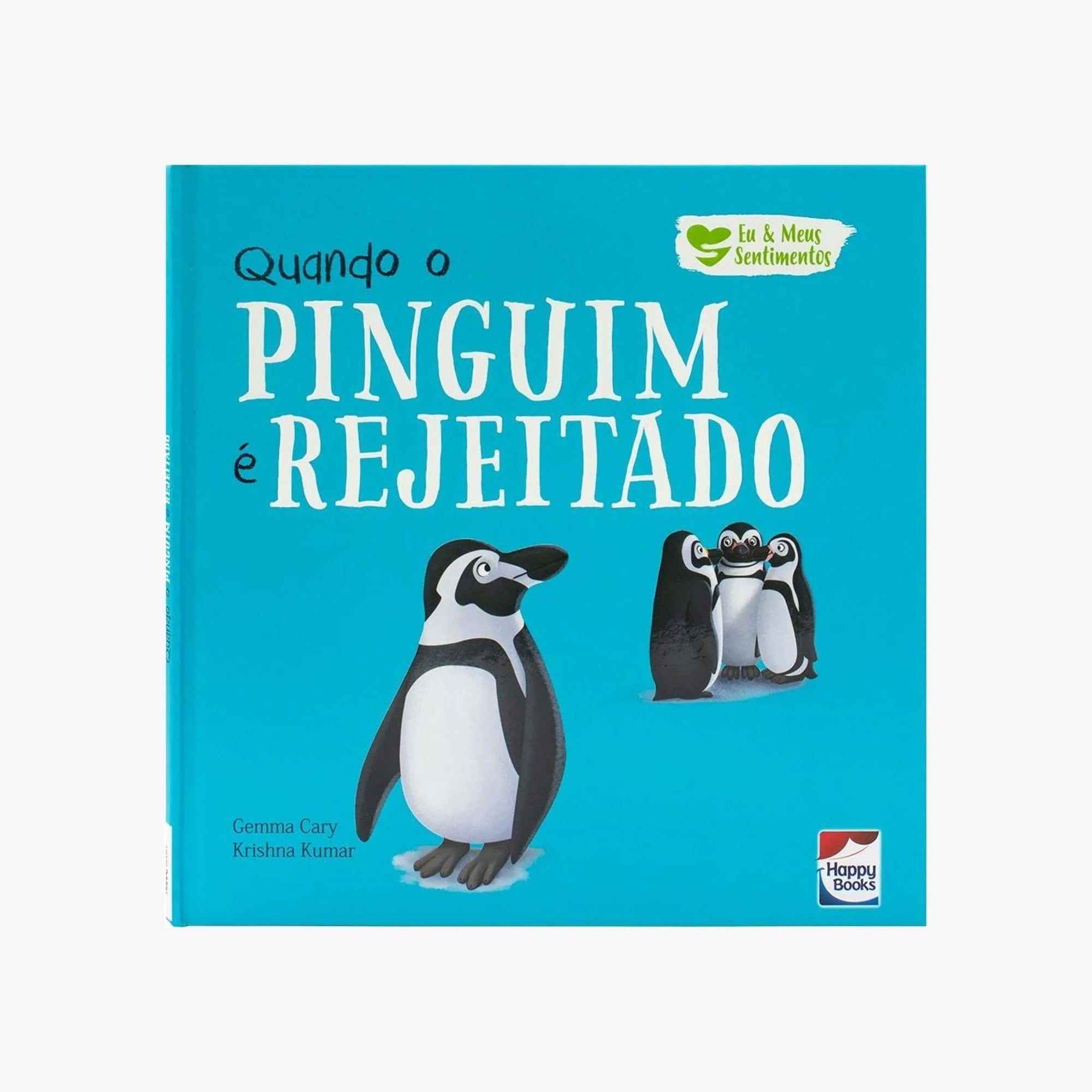 Livro Infantil Quando o Pinguim é Rejeitado